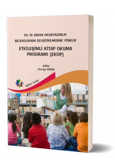 ETKİLEŞİMLİ KİTAP OKUMA PROGRAMI (EKOP) - Ed; Cevriye Ergül