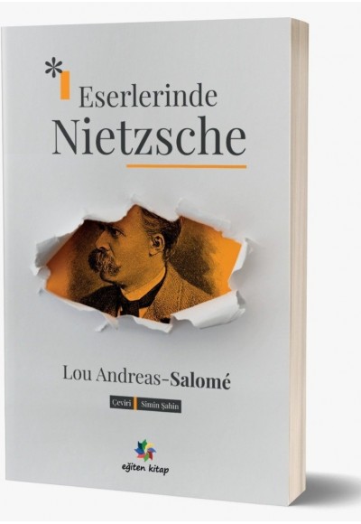 Eserlerinde Nietzsche (Friedrich Nietzsche in seinen Werken) Lou Andreas Salome