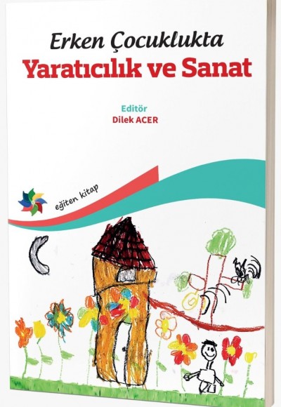 Erken Çocuklukta YARATICILIK VE SANAT