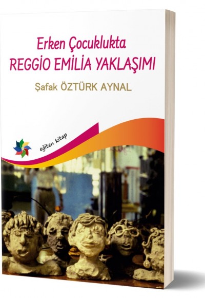 Erken Çocuklukta REGGİO EMİLİA YAKLAŞIMI