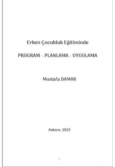 Erken Çocukluk Eğitiminde PROGRAM – PLANLAMA - UYGULAMA