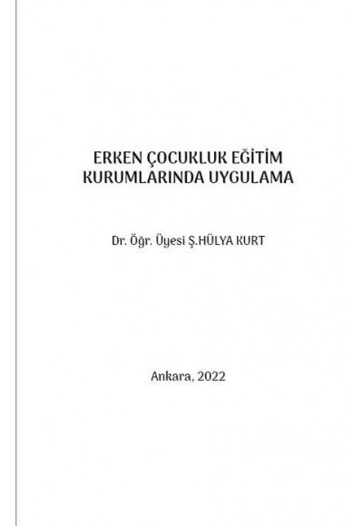 ERKEN ÇOCUKLUK EĞİTİM KURUMLARINDA UYGULAMA DERSİ REHBERİ