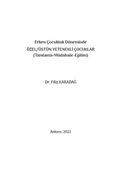 Erken Çocukluk Döneminde ÖZEL/ÜSTÜN YETENEKLİ ÇOCUKLAR (Tanılama-Müdahale-Eğitim)