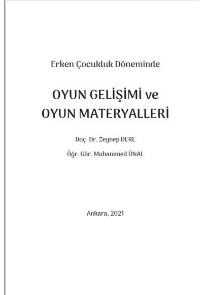 Erken Çocukluk Döneminde OYUN GELİŞİMİ VE OYUN MATERYALLERİ