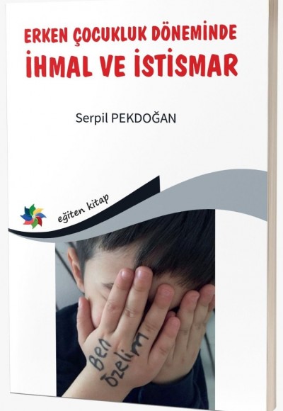 ERKEN ÇOCUKLUK DÖNEMİNDE İHMAL VE İSTİSMAR