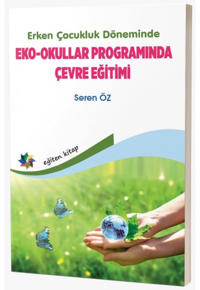 Erken Çocukluk Döneminde EKO - OKULLAR PROGRAMINDA ÇEVRE EĞİTİMİ