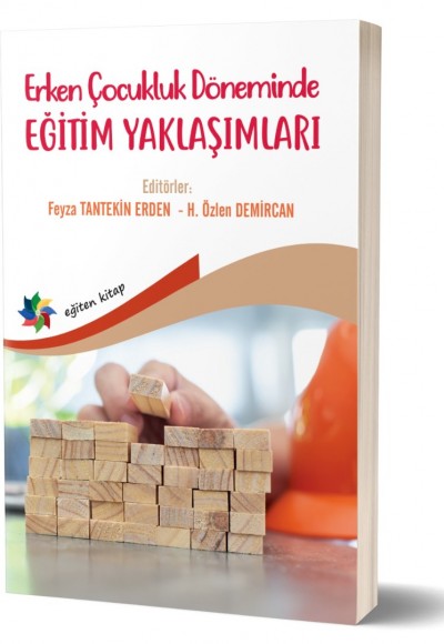 Erken Çocukluk Döneminde EĞİTİM YAKLAŞIMLARI