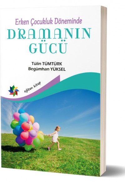 Erken Çocukluk Döneminde DRAMANIN GÜCÜ