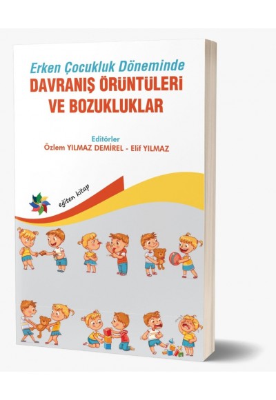 Erken Çocukluk Döneminde DAVRANIŞ ÖRÜNTÜLERİ VE BOZUKLUKLAR