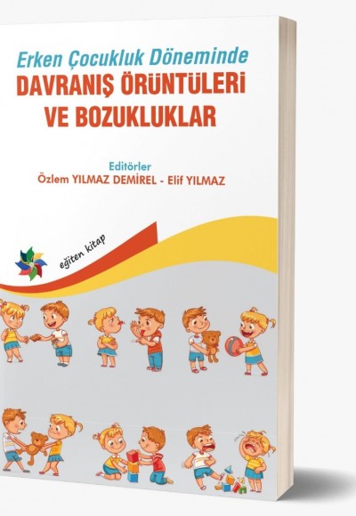 Erken Çocukluk Döneminde DAVRANIŞ ÖRÜNTÜLERİ VE BOZUKLUKLAR