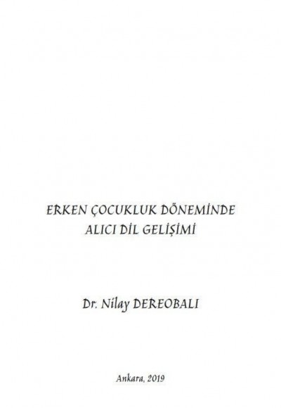 ERKEN ÇOCUKLUK DÖNEMİNDE ALICI DİL GELİŞİMİ