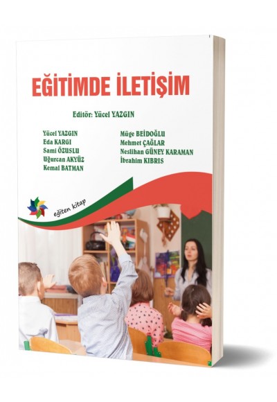 EĞİTİMDE İLETİŞİM - Ed;Yücel Yazgın