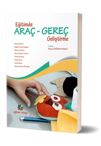 EĞİTİMDE ARAÇ GEREÇ GELİŞTİRME - Ed: Miray Özözen Danacı