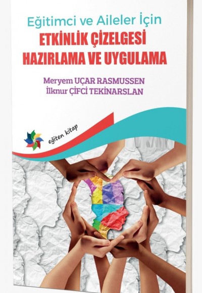 Eğitimci ve Aileler İçin ETKİNLİK ÇİZELGESİ HAZIRLAMA ve UYGULAMA