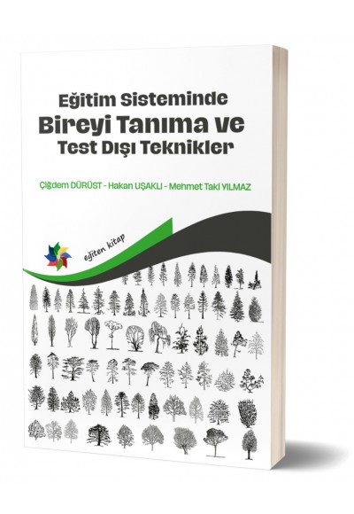 EĞİTİM SİSTEMİNDE BİREYİ TANIMA ve TEST DIŞI TEKNİKLER