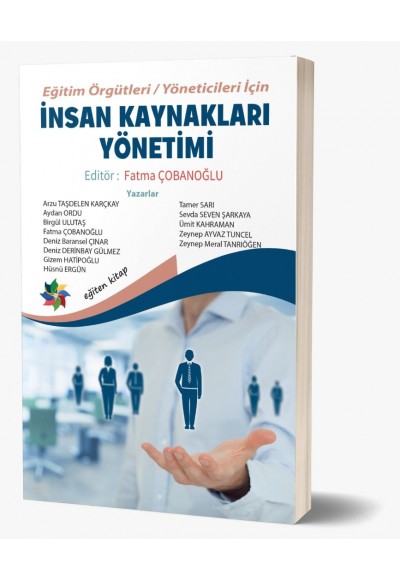 EĞİTİM ÖRGÜTLERİ / YÖNETİCİLERİ İÇİN İNSAN KAYNAKLARI YÖNETİMİ