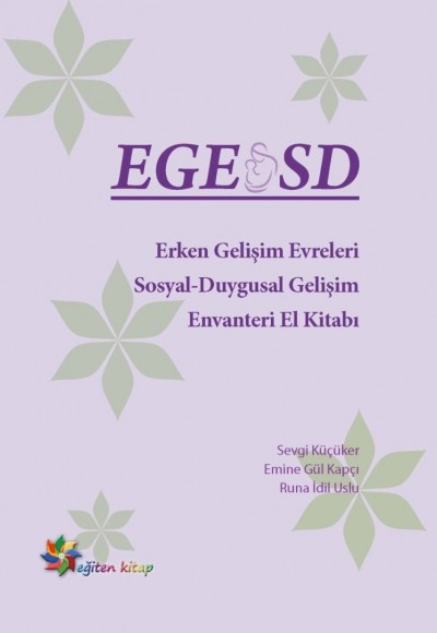 EGE - Erken Gelişim Evreleri (ASQ-SE ''''Ages and Stages Questionnaires: Social Emotional''