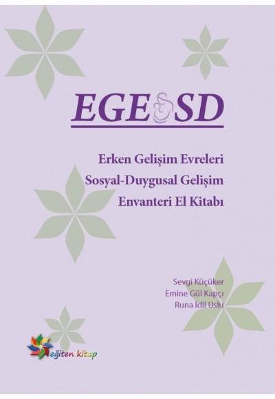 EGE - Erken Gelişim Evreleri (ASQ-SE ''''Ages and Stages Questionnaires: Social Emotional''