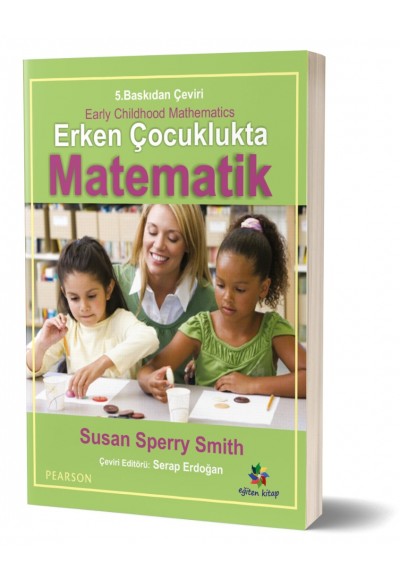 EARLY CHILDHOOD MATHEMATICS - ERKEN ÇOCUKLUK DÖNEMİNDE MATEMATİK EĞİTİMİ