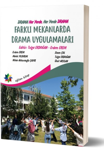 Drama Her Yerde Her Yerde Drama FARKLI MEKANLARDA DRAMA UYGULAMALARI