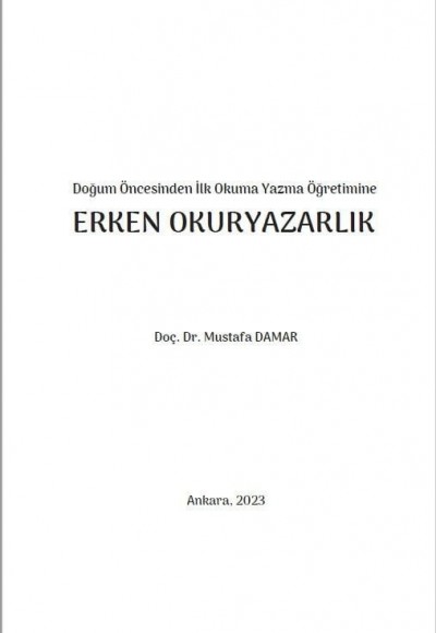 Doğum Öncesinden İlk Okuma Yazma Öğretimine ERKEN OKURYAZARLIK