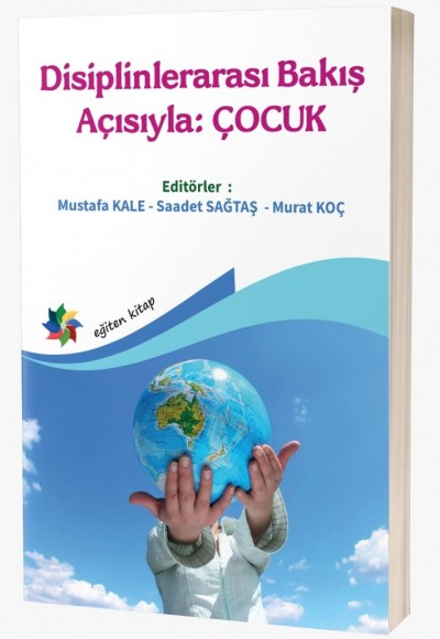 Disiplinlerarası Bakış Açısıyla: ÇOCUK