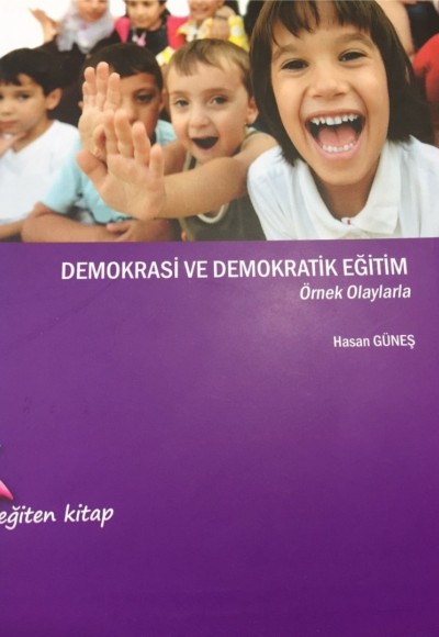 DEMOKRASİ VE DEMOKRATİK EĞİTİM - Hasan Güneş