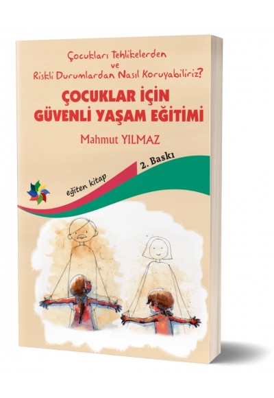 ÇOCUKLAR İÇİN  GÜVENLİ YAŞAM EĞİTİMİ