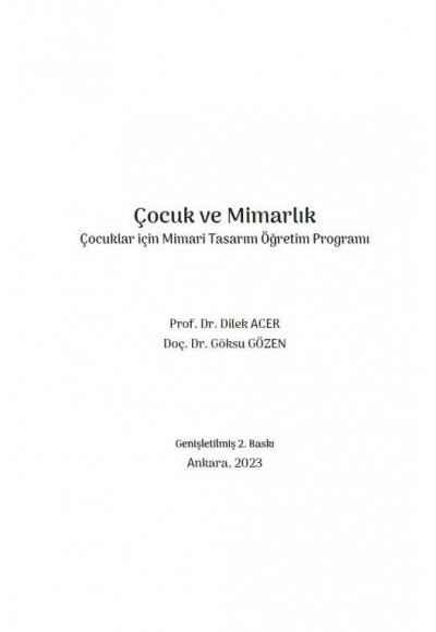 ÇOCUK VE MİMARLIK: Çocuklar için Mimari Tasarım Öğretim Programı