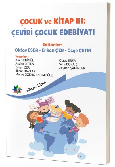 ÇOCUK ve KİTAP III : ÇEVİRİ ÇOCUK EDEBİYATI