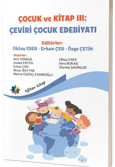 ÇOCUK ve KİTAP III : ÇEVİRİ ÇOCUK EDEBİYATI