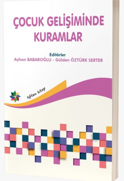 ÇOCUK GELİŞİMİNDE KURAMLAR