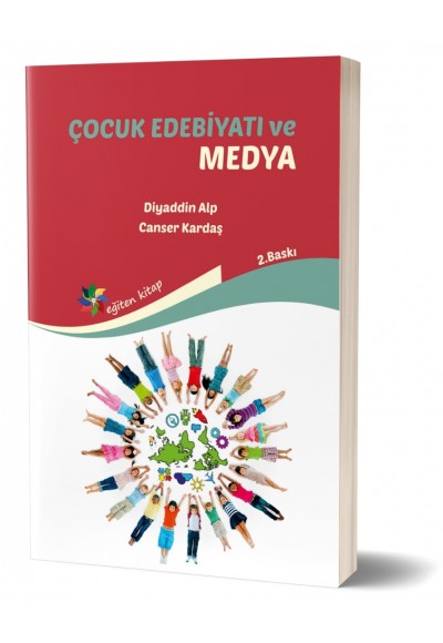 ÇOCUK EDEBİYATI ve MEDYA Canser Karadaş & Diyaddin Alp