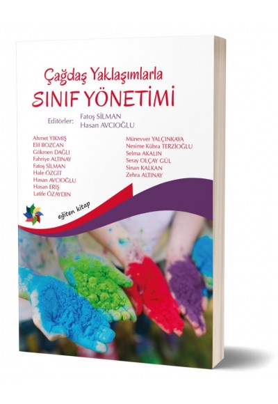 ÇAĞDAŞ YAKLAŞIMLARLA SINIF YÖNETİMİ - Ed;Fatoş Silman & Hasan Avcıoğlu