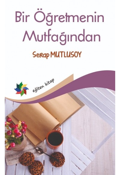 BİR ÖĞRETMENİN MUTFAĞINDAN