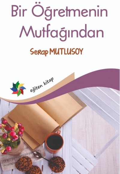 BİR ÖĞRETMENİN MUTFAĞINDAN