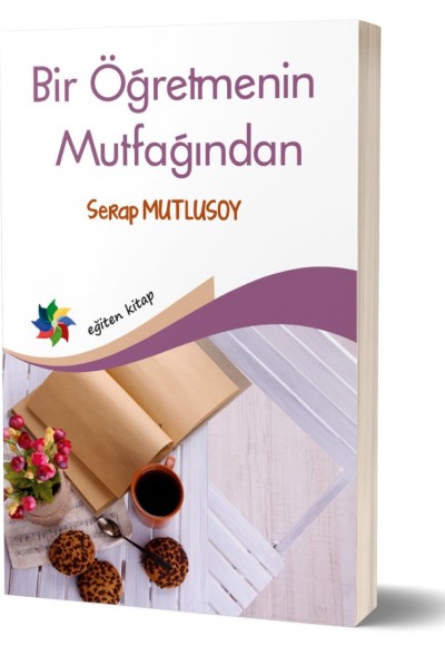 BİR ÖĞRETMENİN MUTFAĞINDAN