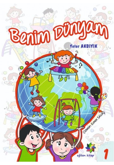 BENİM DÜNYAM EĞİTİM SETİ  (KUTULU ÖZEL SET / 4 - 5 YAŞ)