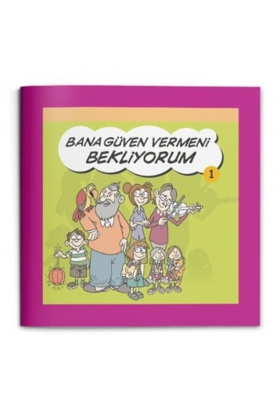 BANA GÜVEN VERMENİ BEKLİYORUM