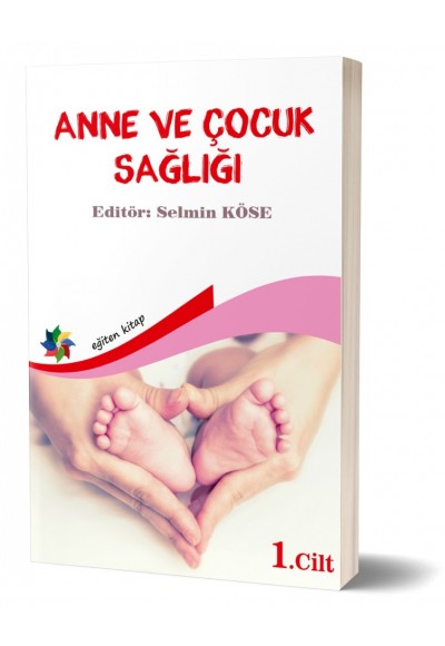 ANNE VE ÇOCUK SAĞLIĞI CİLT:1