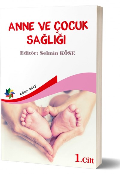 ANNE VE ÇOCUK SAĞLIĞI CİLT:1