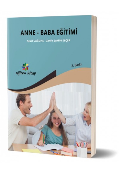 ANNE BABA EĞİTİMİ - AYSEL ÇAĞDAŞ - ZARİFE ŞAHİN SEÇER