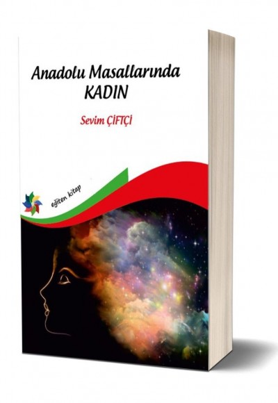 ANADOLU MASALLARINDA KADIN