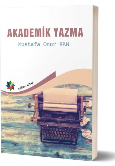 AKADEMİK YAZMA - Mustafa O. Kan