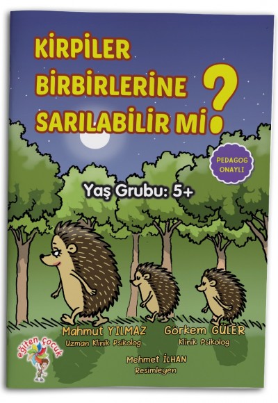 KİRPİLER BİRBİRLERİNE SARILABİLİR Mİ?