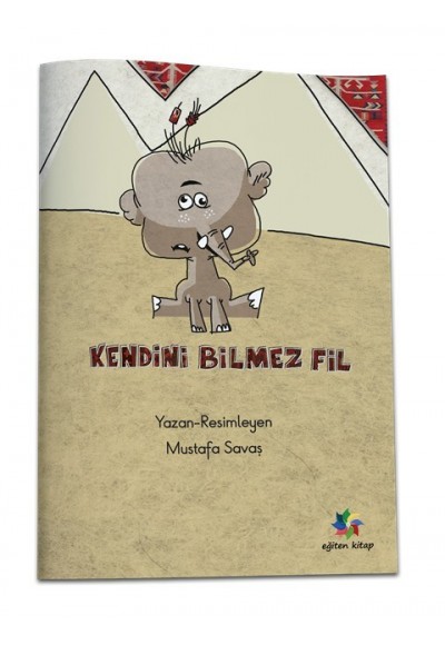 KENDİNİ BİLMEZ FİL - Mustafa Savaş