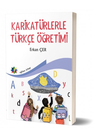 KARİKATÜRLERLE TÜRKÇE ÖĞRETİMİ - Erkan Çer