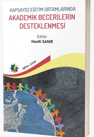 KAPSAYICI EĞİTİM ORTAMLARINDA AKADEMİK BECERİLERİN DESTEKLENMESİ