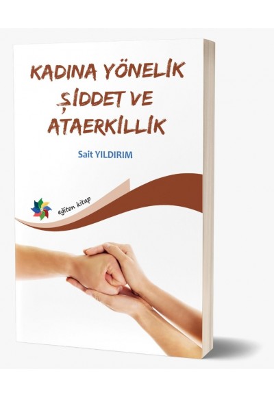 KADINA YÖNELİK ŞİDDET VE ATAERKİLLİK