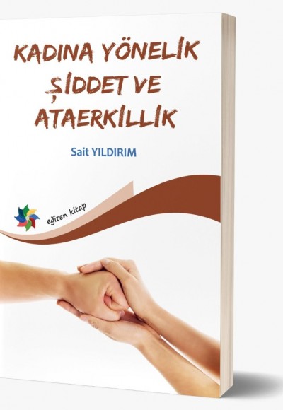 KADINA YÖNELİK ŞİDDET VE ATAERKİLLİK